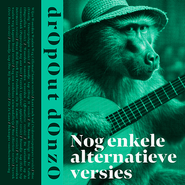 drOpOut dOnzO – Nog enkele alternatieve versies